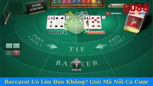 Baccarat Có Lừa Đảo Không? Giải Mã Cá Cược