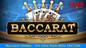 Baccarat Online - Trò Chơi Kinh Điển Thế Giới