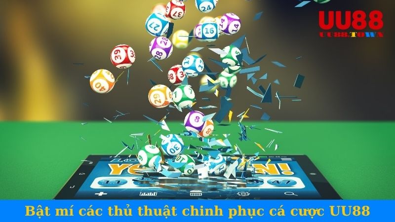 Bật mí các thủ thuật chinh phục cá cược UU88