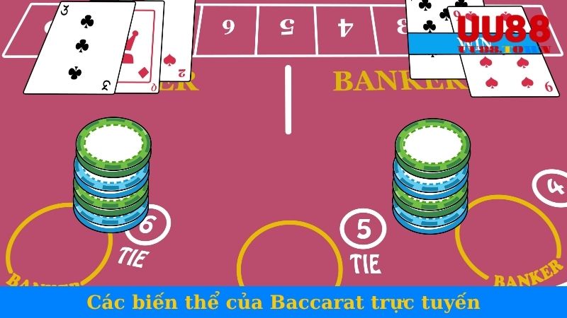 Các biến thể của Baccarat trực tuyến