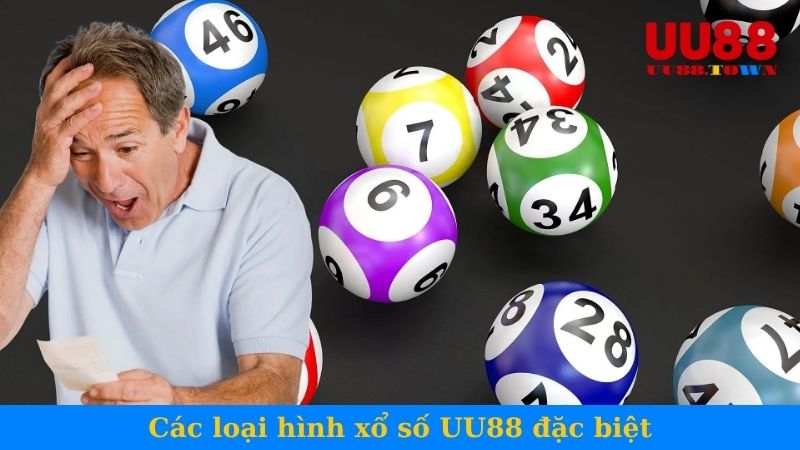 Các loại hình xổ số UU88 đặc biệt