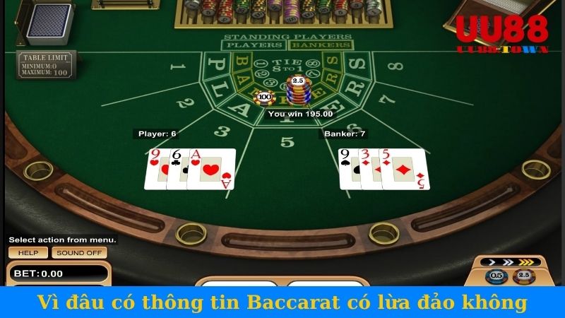 Vì đâu có thông tin Baccarat có lừa đảo không